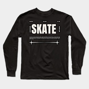 Skateboard Typhography streetwear gift Long Sleeve T-Shirt